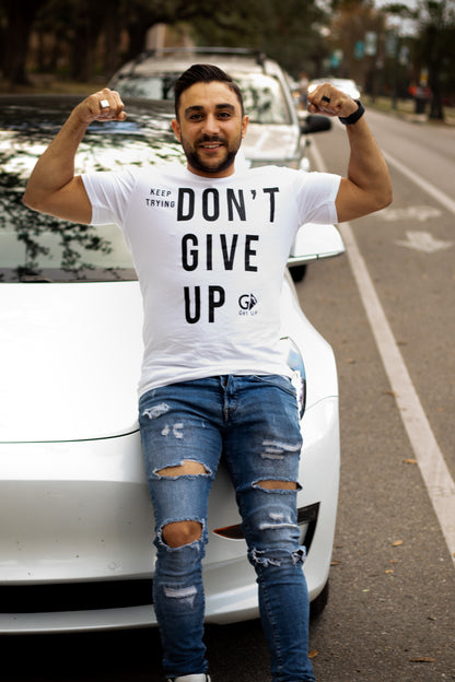 Keep Trying, Don't Give Up: Motivational Message T-Shirt